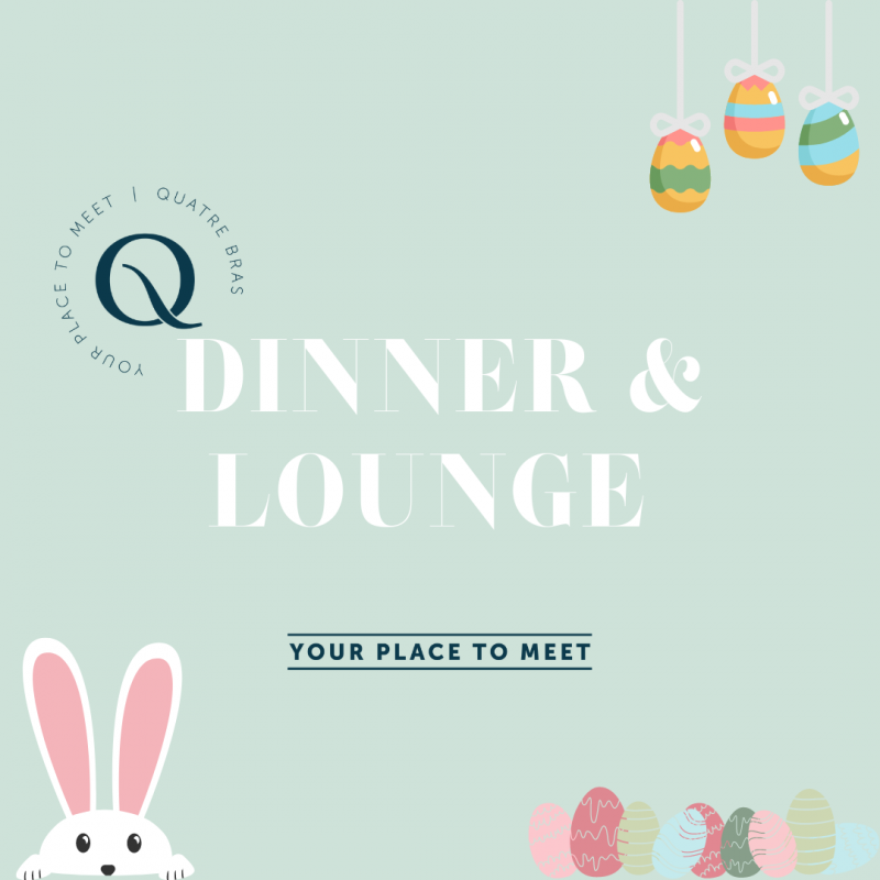 Dinner & Lounge: Easter edition